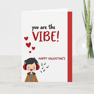 You Are The Vibe Valentines Card