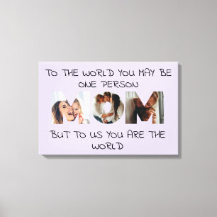 You Are the World – Custom Photo MOM Canvas Print