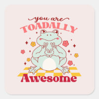 "You Are Toadally Awesome" | Cute Frog Pun