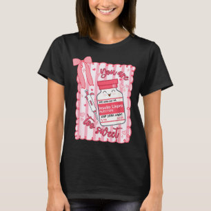 You Are Too Sweet Nurse Valentine Pharmacist Prepp T-Shirt