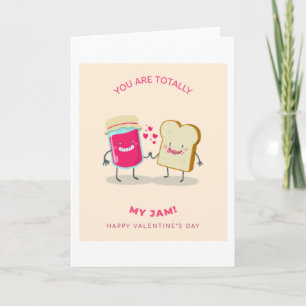 You are totally my jam Happy Valentine Card