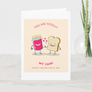 You are totally my jam Happy Valentine Card