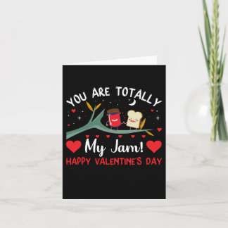You Are Totally My Jam Valentines Card