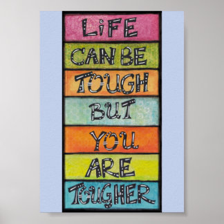 You Are Tougher - Fun, Inspirational Art Poster