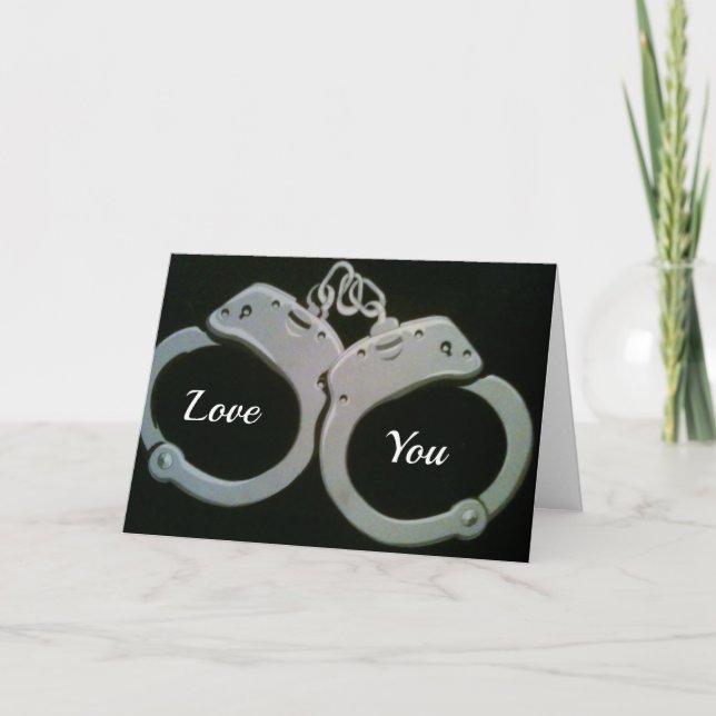 **YOU ARE UNDER ARREST** "VALENTINE'S DAY" HUMOR CARD (Front)