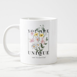 You are Unique Floral Slogan Large Coffee Mug