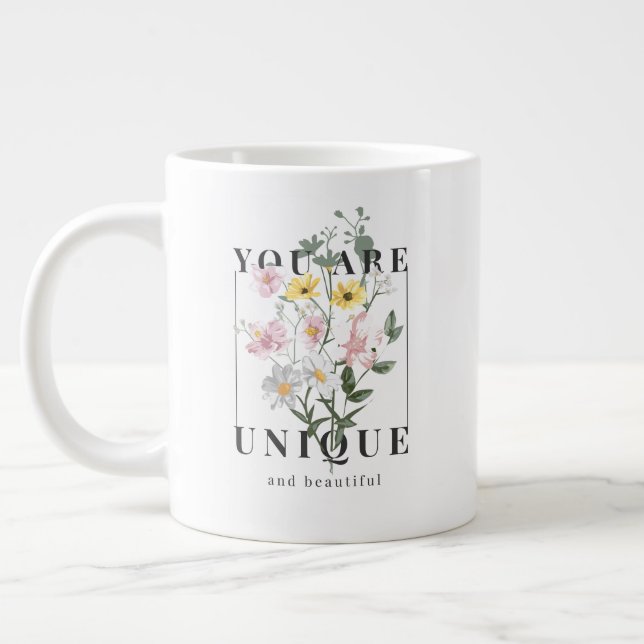You are Unique Floral Slogan Large Coffee Mug (Left)