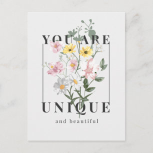 You are Unique Floral Slogan Postcard