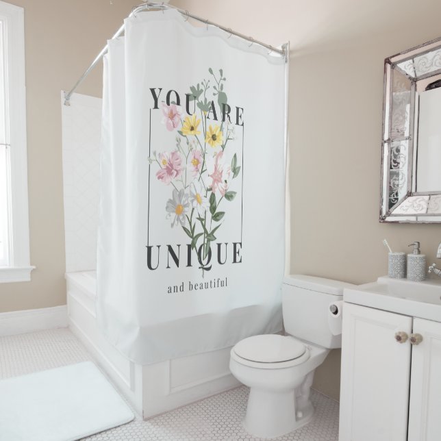 You are Unique Floral Slogan Shower Curtain (In Situ)