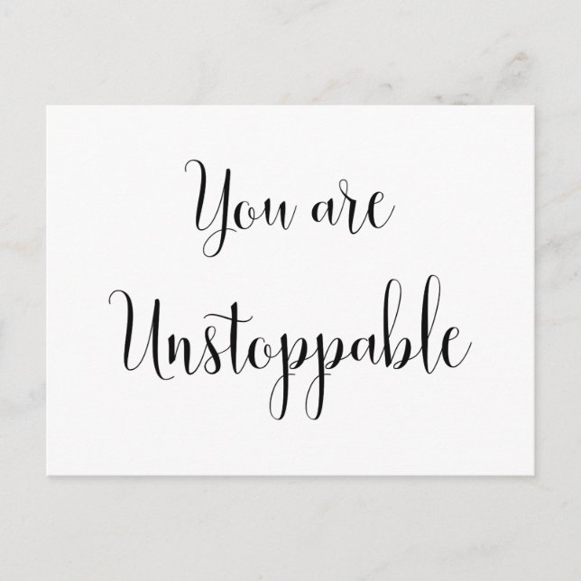 You are Unstoppable, Inspiring Message Postcard (Front)