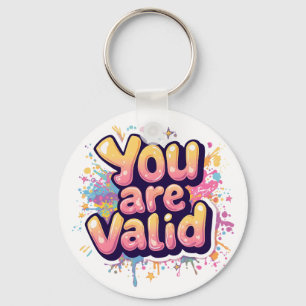 You Are Valid – Colorful Rainbow Affirmation Quote Key Ring