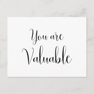 You are Valuable, Inspiring Message Postcard
