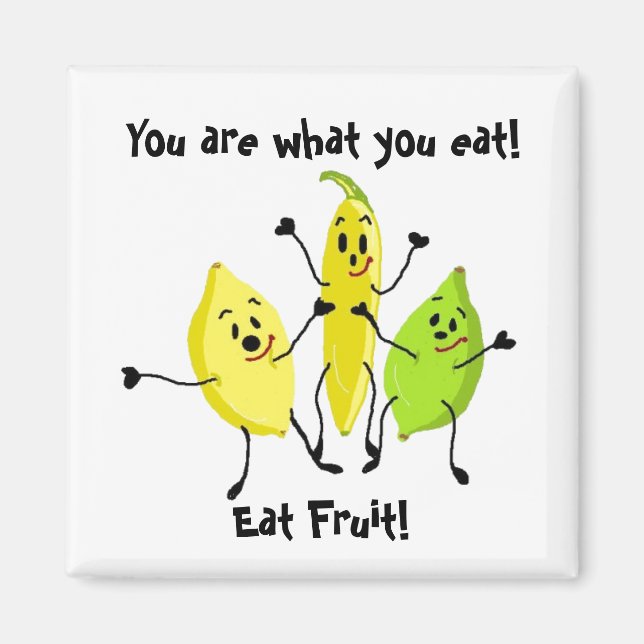 You Are What You Eat Magnet (Front)