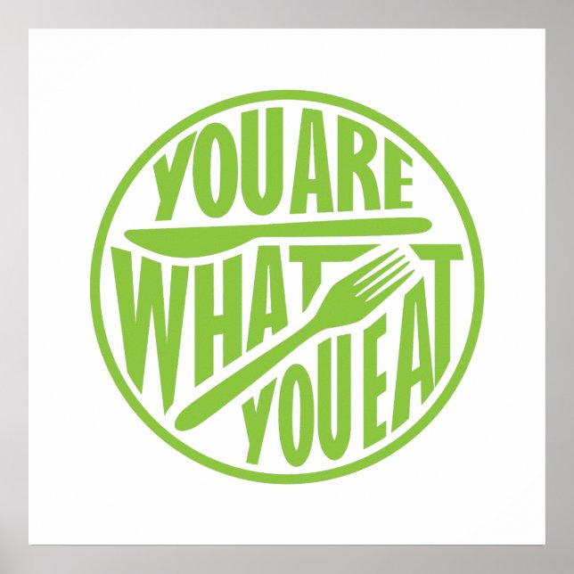 You are what you eat quote design poster (Front)