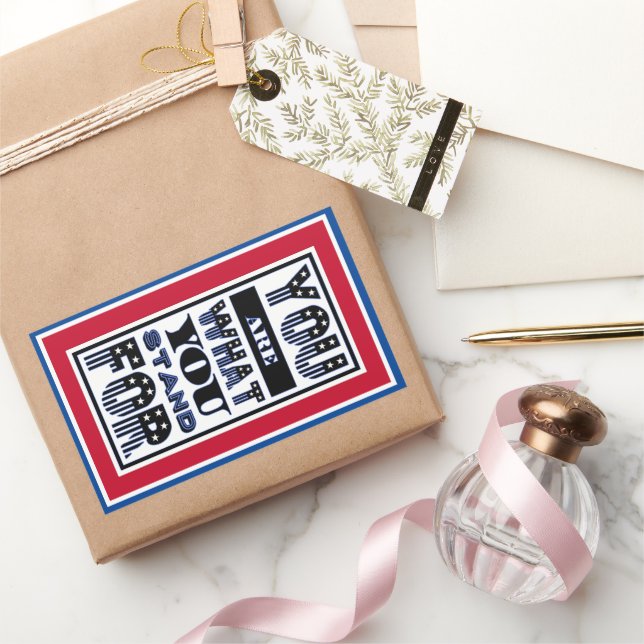 You Are What You Stand For Rectangular Sticker (Gifting)