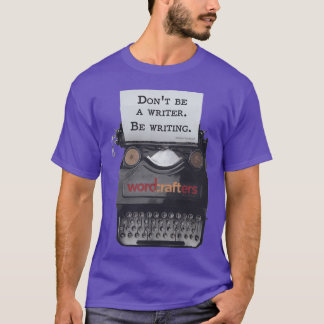 You Are What You Write funny girl T-Shirt