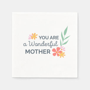 You Are Wonderful Mother's Day   Napkin