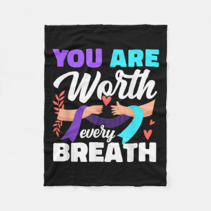 You Are Worth Every Breath Depression Awareness  Fleece Blanket