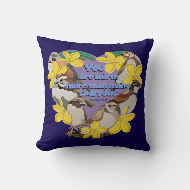You are worth more than many sparrows cushion (Front)