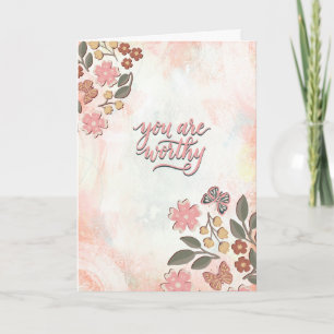 You Are Worthy Card