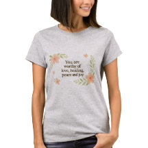"You Are Worthy" Empowerment Tee