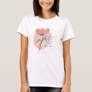 You Are Worthy Floral Affirmation – Soft Pink  T-Shirt