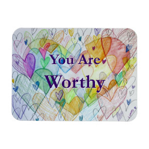 You Are Worthy Hearts Art Refrigerator Magnets