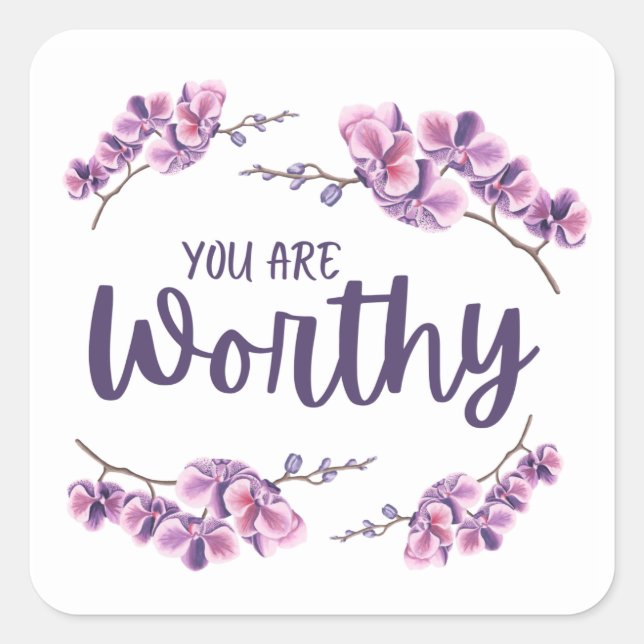 You Are Worthy Sticker (Front)