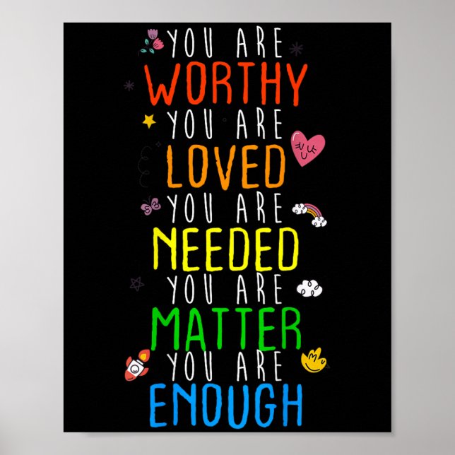 You Are Worthy You Are Loved Suicide Prevention Aw Poster (Front)