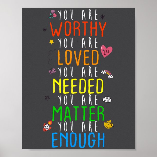 You Are Worthy You Are Loved Suicide Prevention Aw Poster (Front)