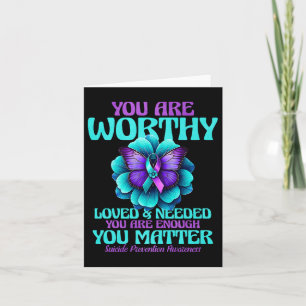 You Are Worthy You Are Loved You Are Needed Premiu Card