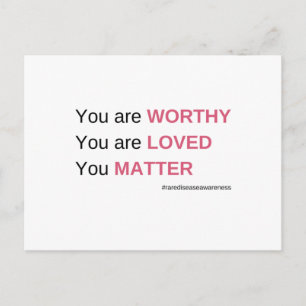 You are worthy, you are loved, you matter postcard