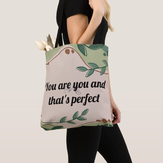 You are you and that's perfect Tote Bag (Close Up)