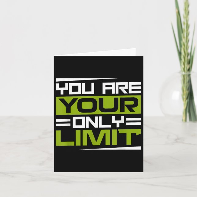 You Are Your Only Limit, Insration And Motivation  Card (Front)