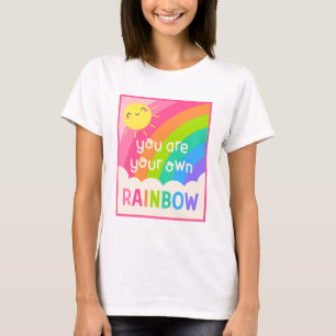 You Are Your Own Rainbow T-Shirt