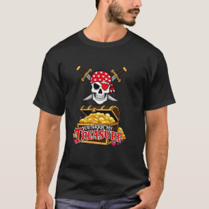 You Arrr My Treasure Funny Pirate Valentine Design T-Shirt