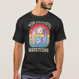 You Axolotl Questions Axolotl Vintage Retro Boys G T-Shirt