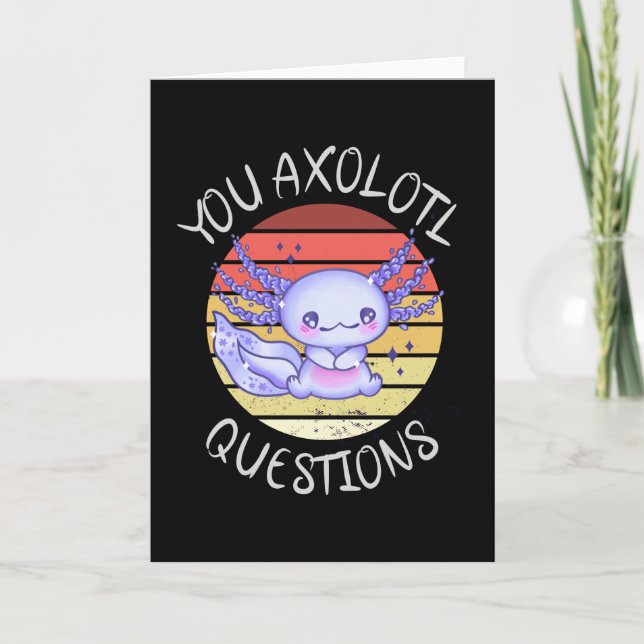 You axolotl questions card (Front)