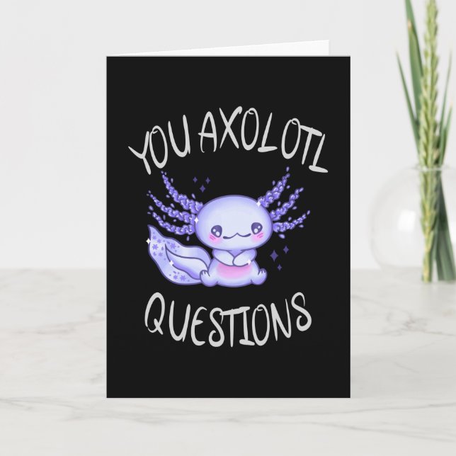 You axolotl questions card (Front)