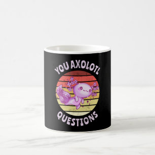 You axolotl questions coffee mug