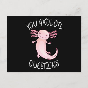 You axolotl questions postcard
