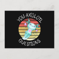 You axolotl questions
