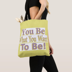 "You Be!" Cute Design. Buy Now Tote Bag