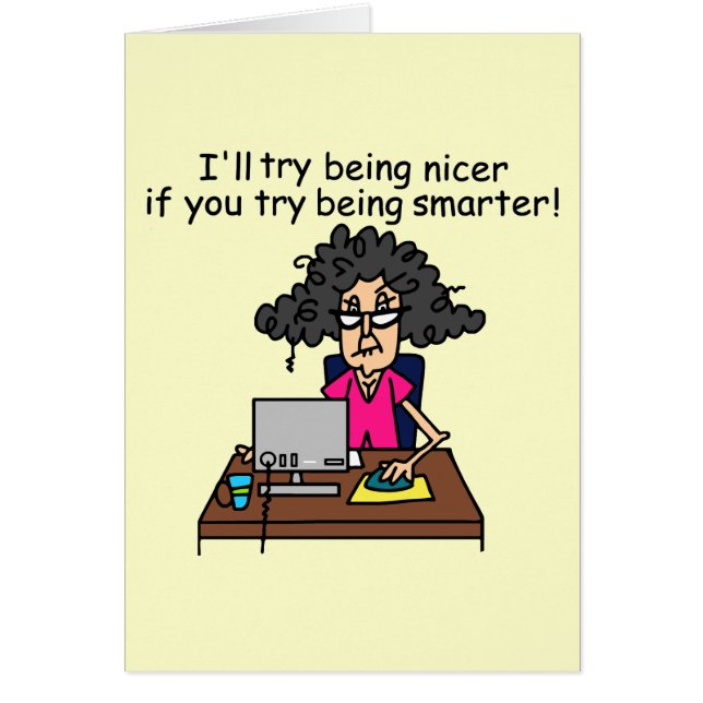 You Be Smarter I'll Be Nicer (Front)