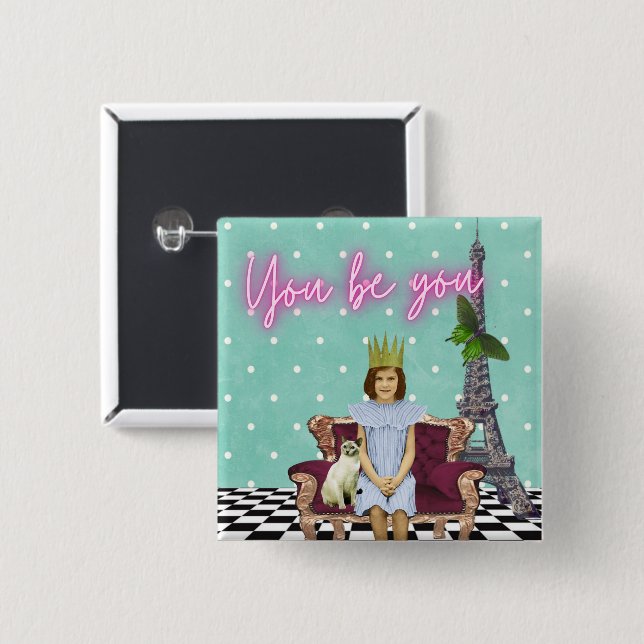 You Be You Empowering Girl Pop Art   15 Cm Square Badge (Front & Back)