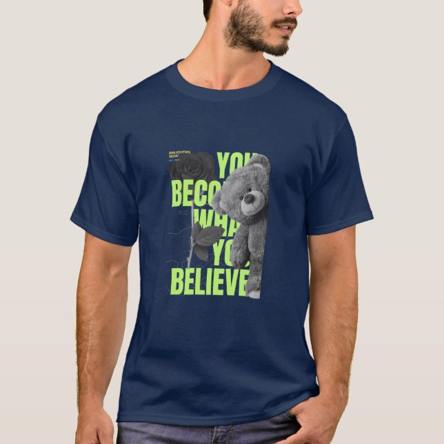 You Become What You Think T-Shirt: Motivational T-Shirt (Front)