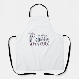 You Bet Giraffe I'm Cute Apron