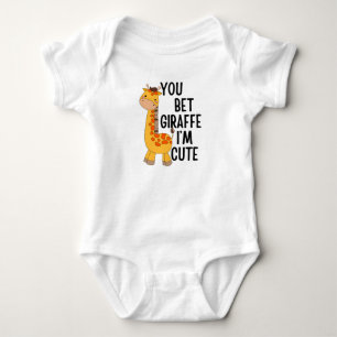 You Bet Giraffe I'm Cute, Funny Animal Baby Shower Bodysuit