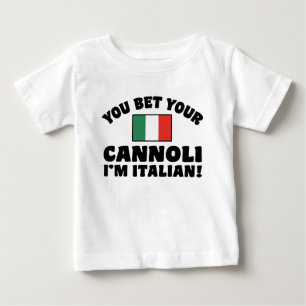 You Bet Your Cannoli I'm Italian Baby T-Shirt