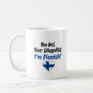 You Bet Your Lihapullat I'm Finnish Coffee Mug